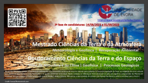 Mestrado em Ciências da Terra e da Atmosfera e Doutoramento em Ciências da Terra e do Espaço - Universidade de Évora